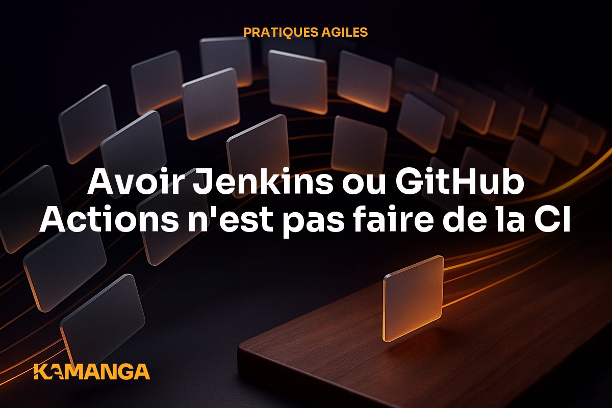 Continuous Integration : les 5 fondamentaux non-négociables
