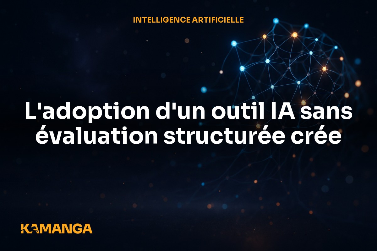 Comment évaluer un outil IA avant de l'adopter dans l'équipe