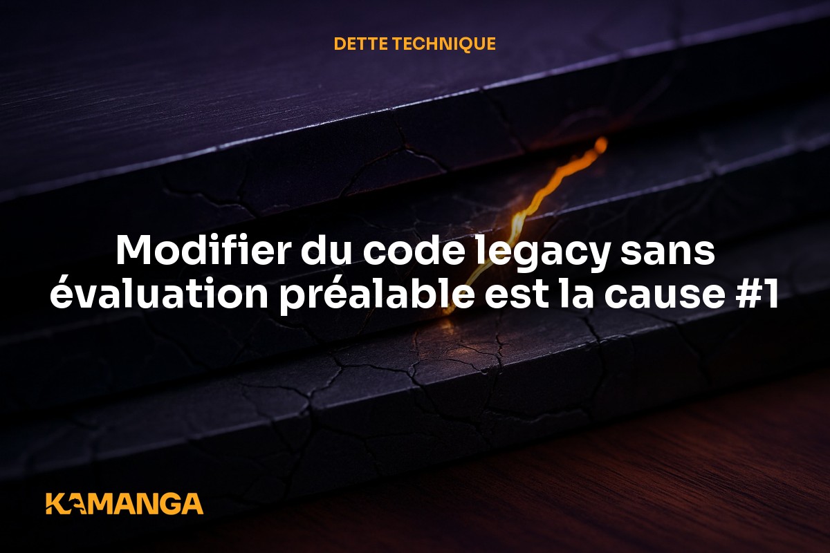 Legacy code : comment évaluer le risque avant d'intervenir