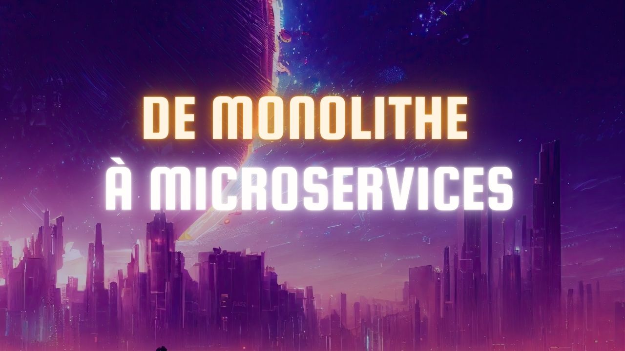 Décomposer un Monolithe en Microservices avec DDD, API First et Architecture Hexagonale