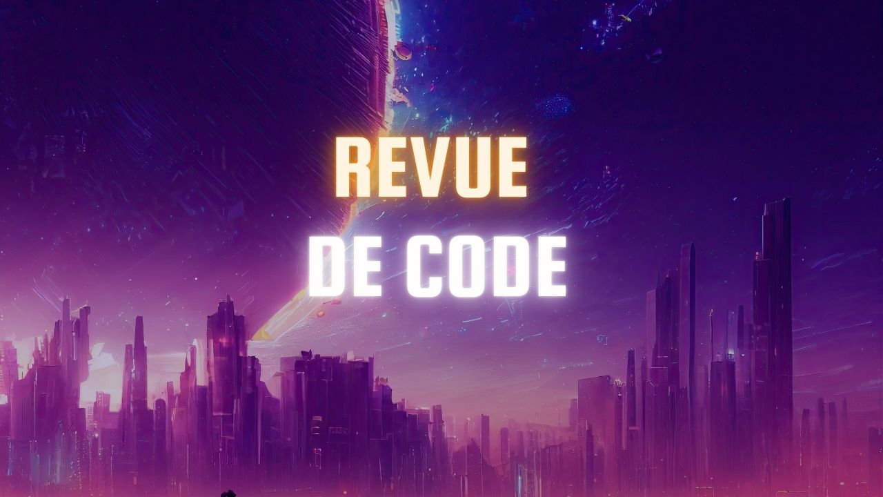 Comment Maîtriser la Revue de Code en Java, Guide Complet avec Exemples et Astuces