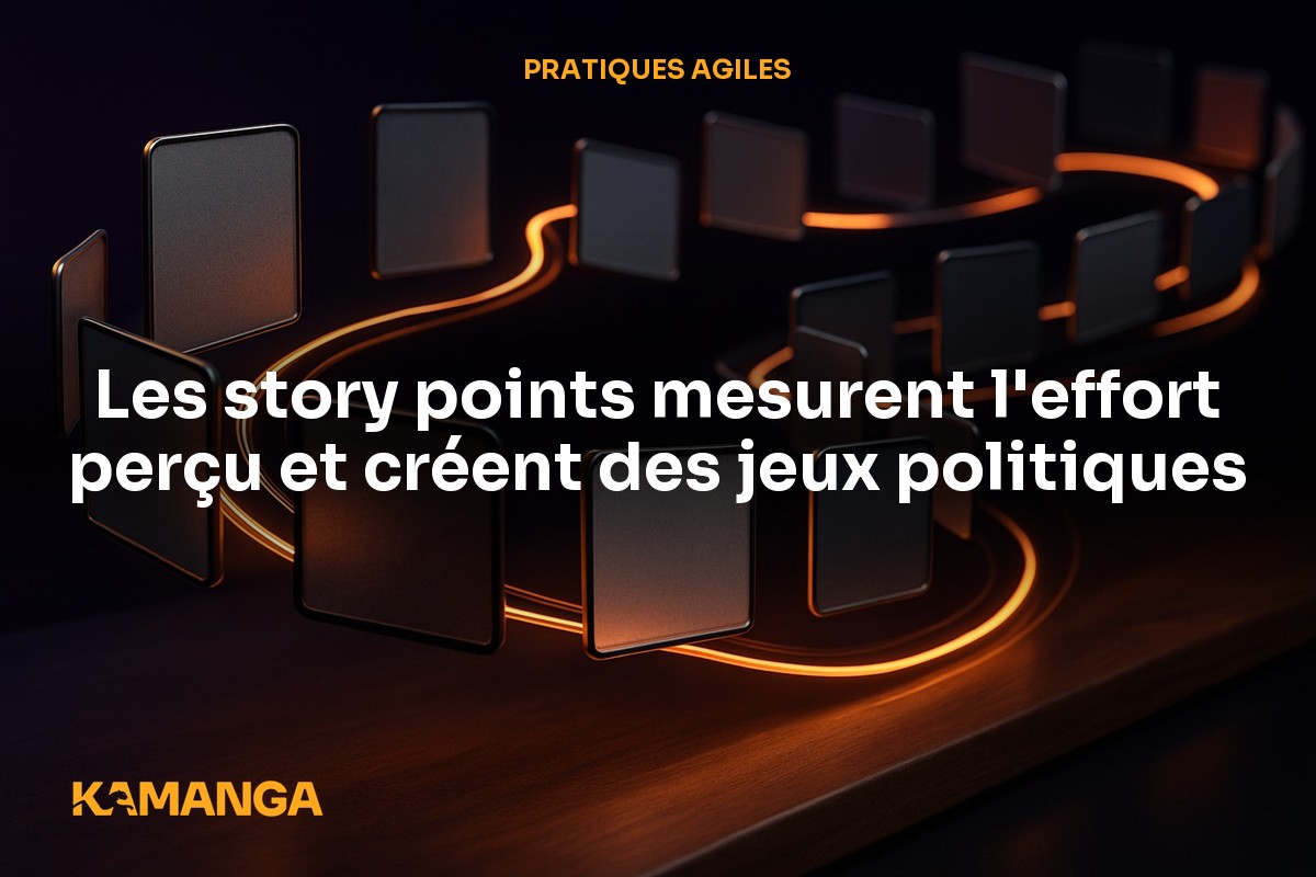 Estimation agile : pourquoi les story points sont une mauvaise idée